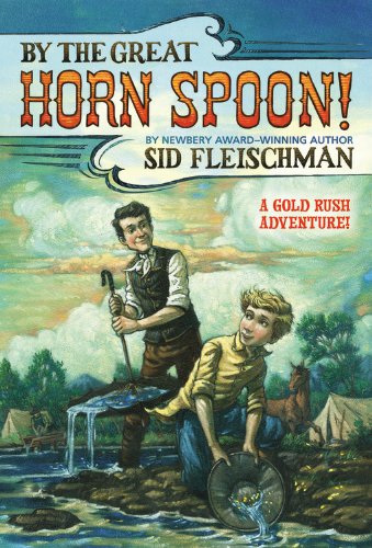 By the Great Horn Spoon by Sid Fleischman