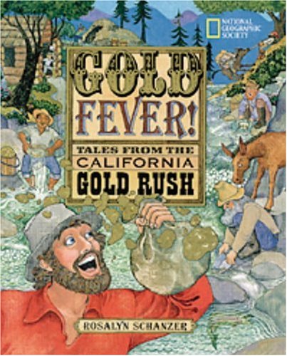  Gold Fever by Rosalyn Schanzer