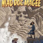 The Otago Gold Rush: Treasure of Mad Doc Magee
